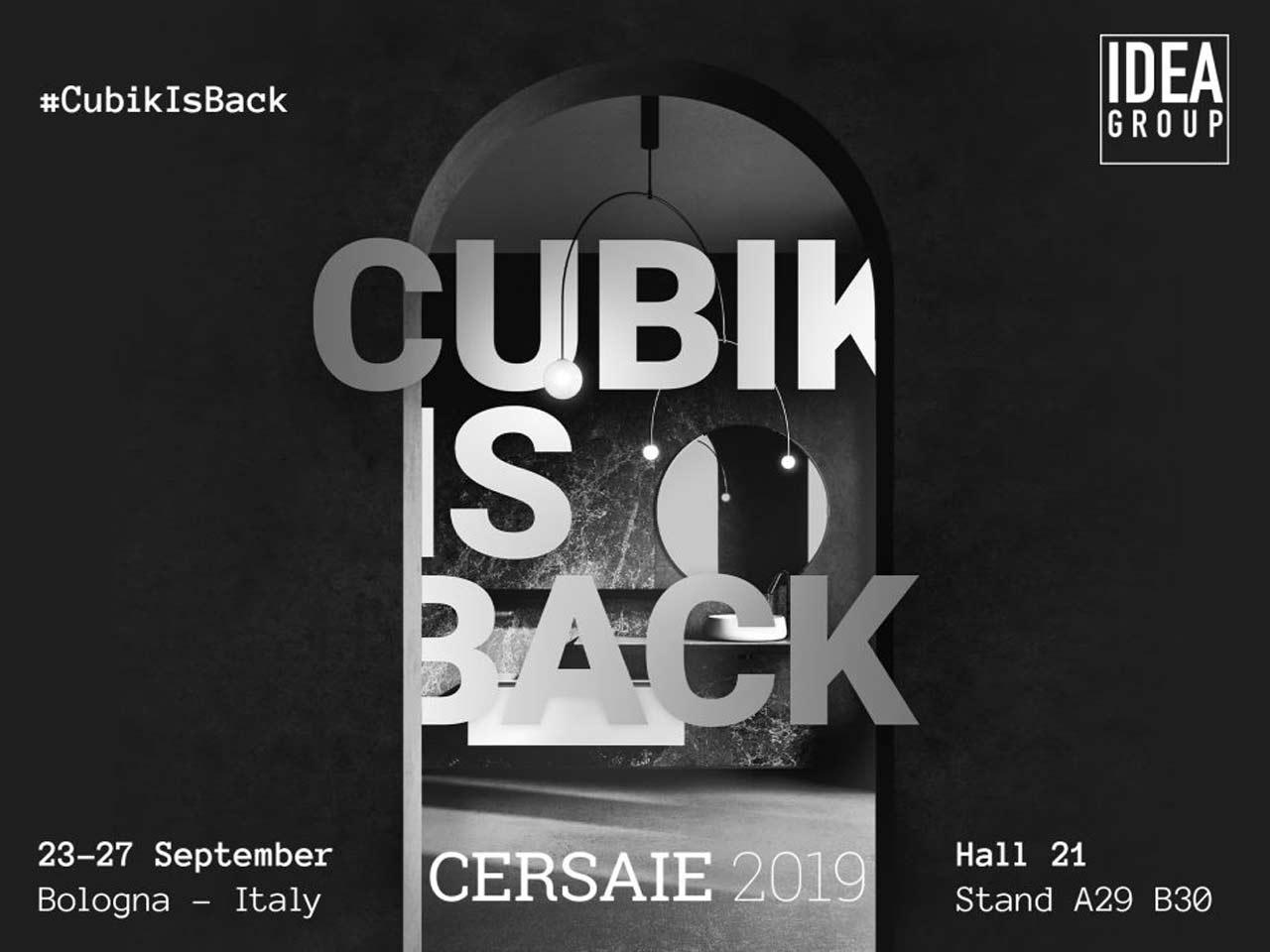 IDEAGROUP al Cersaie 2019 con il progetto #CubikIsBack e tante novità per il bagno
